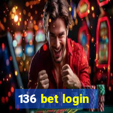 136 bet login