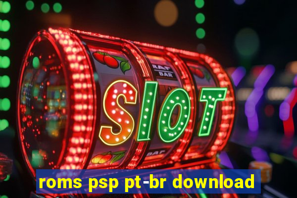 roms psp pt-br download