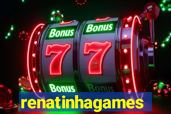 renatinhagames