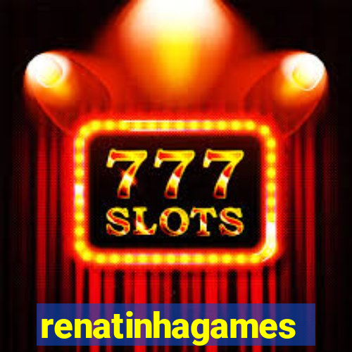 renatinhagames