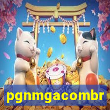 pgnmgacombr