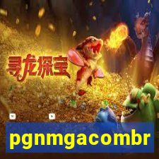 pgnmgacombr