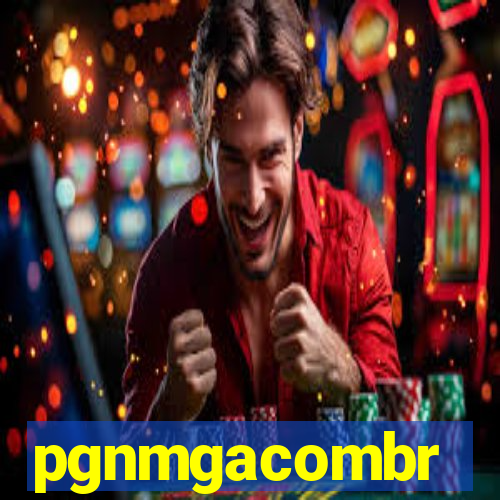 pgnmgacombr