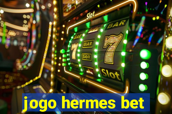 jogo hermes bet