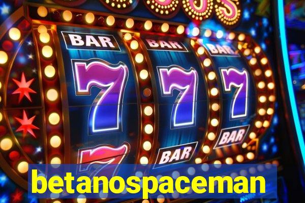 betanospaceman