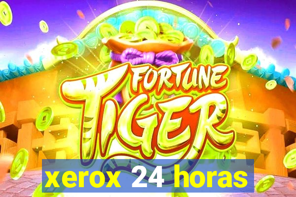 xerox 24 horas