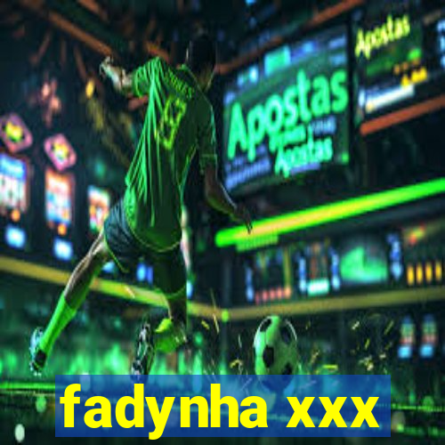 fadynha xxx