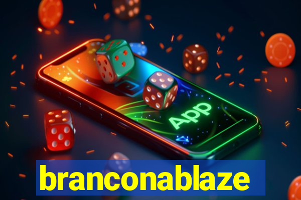 branconablaze