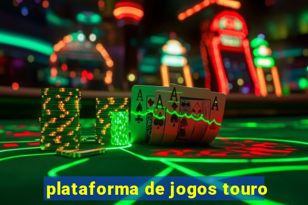 plataforma de jogos touro