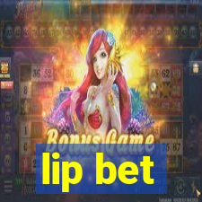 lip bet