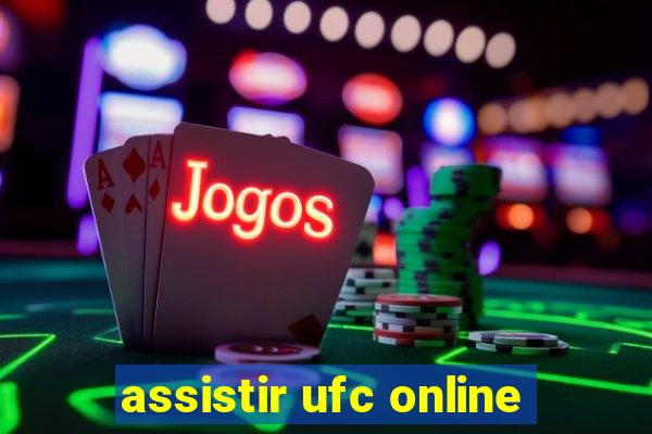 assistir ufc online