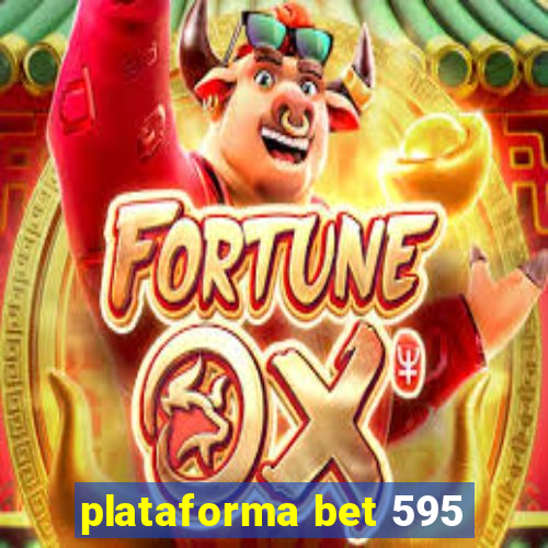 plataforma bet 595