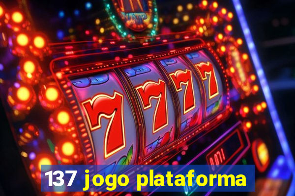 137 jogo plataforma