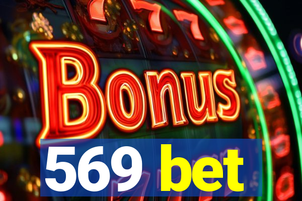 569 bet