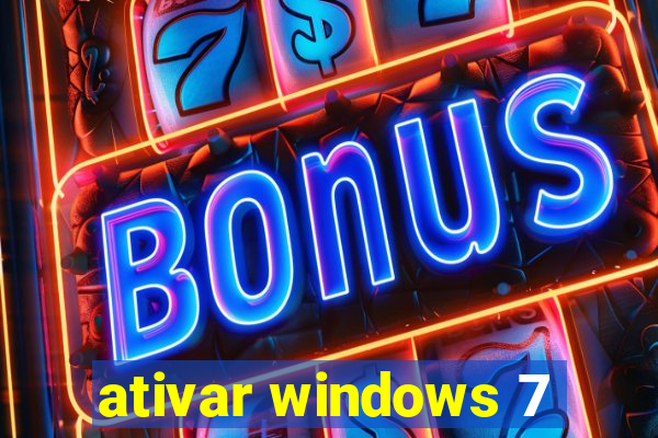 ativar windows 7