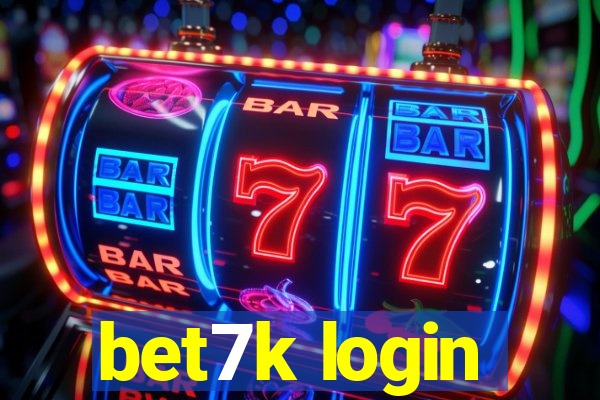 bet7k login