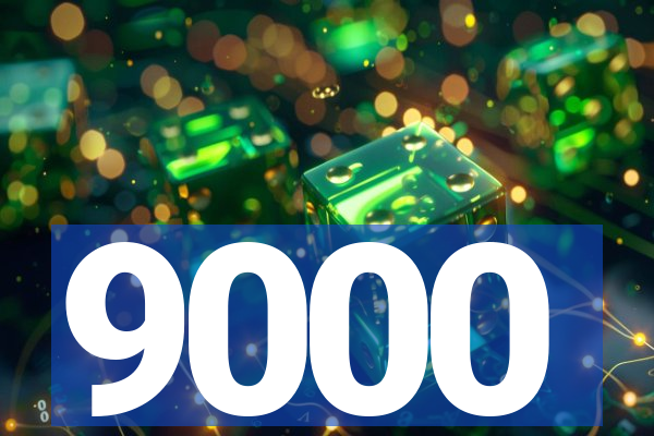 9000