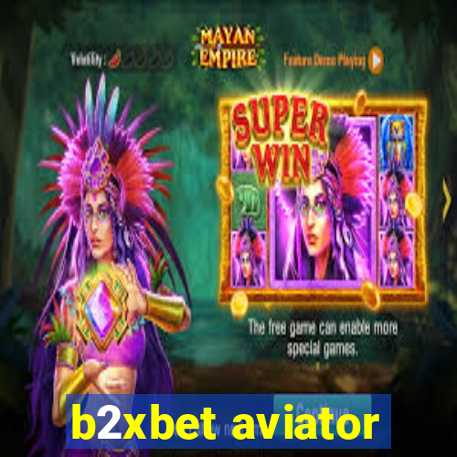 b2xbet aviator