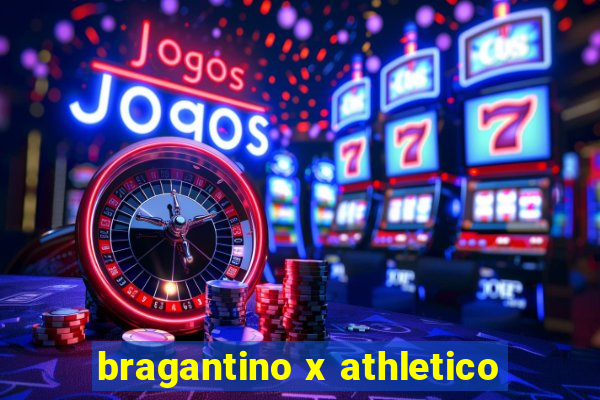 bragantino x athletico