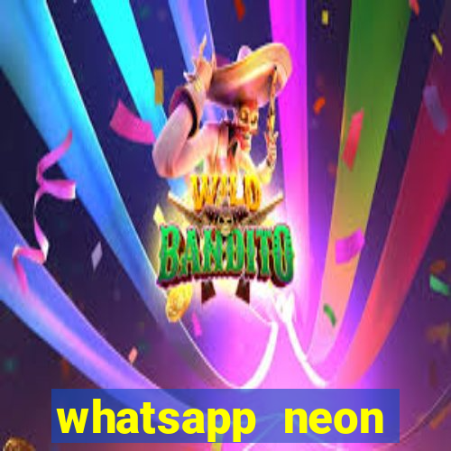 whatsapp neon consiga mais