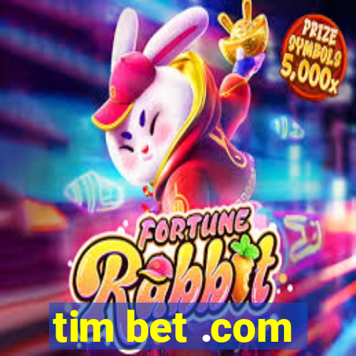 tim bet .com