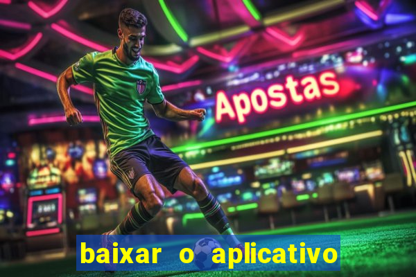 baixar o aplicativo da major sport