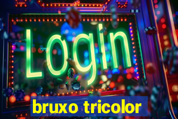 bruxo tricolor