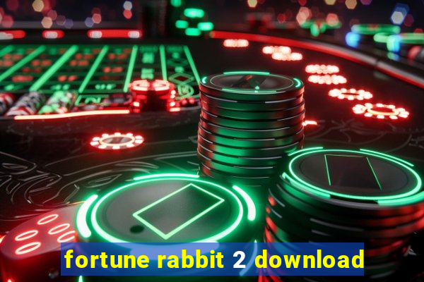 fortune rabbit 2 download