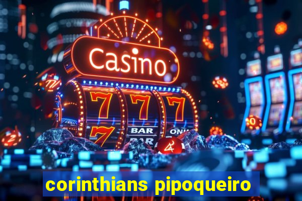 corinthians pipoqueiro