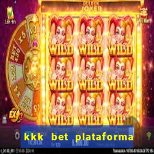 kkk bet plataforma de jogos