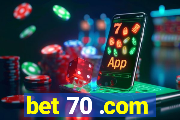 bet 70 .com