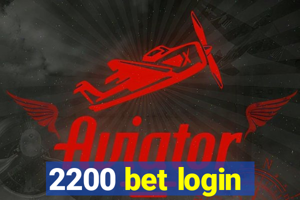 2200 bet login