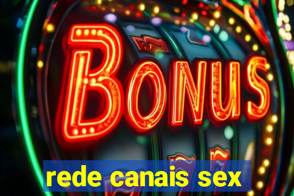 rede canais sex