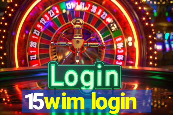 15wim login