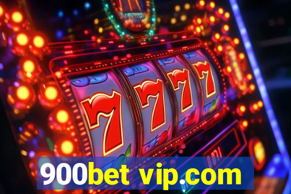 900bet vip.com