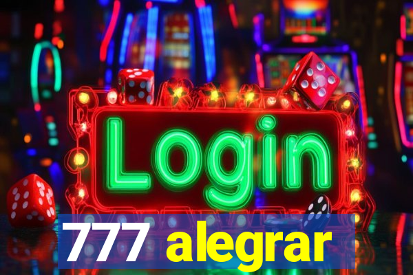 777 alegrar