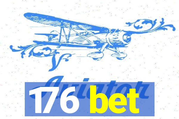 176 bet