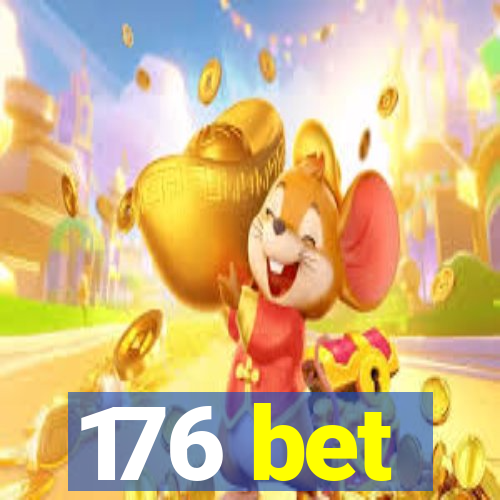 176 bet