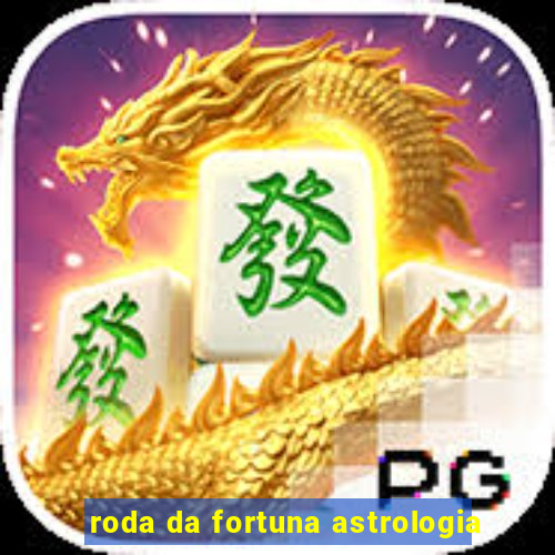 roda da fortuna astrologia