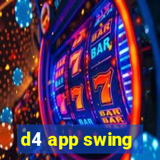 d4 app swing