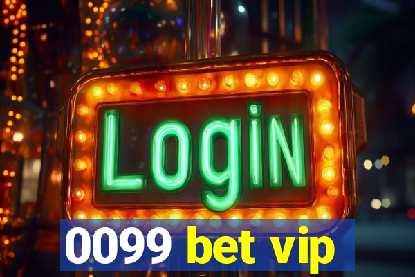 0099 bet vip