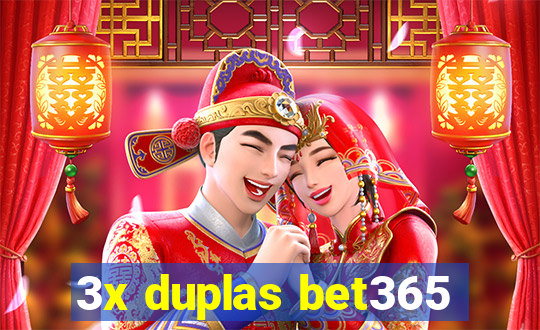 3x duplas bet365