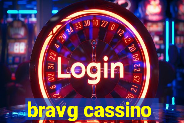 bravg cassino