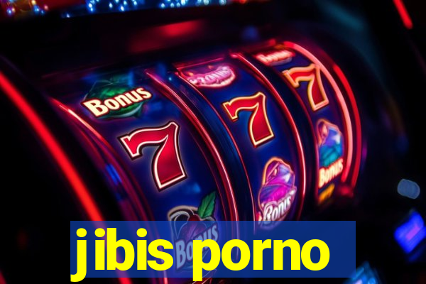 jibis porno