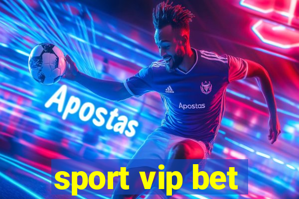 sport vip bet