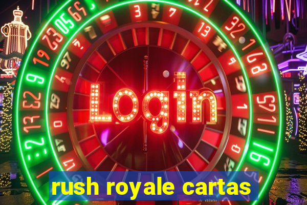 rush royale cartas