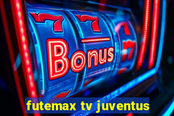 futemax tv juventus