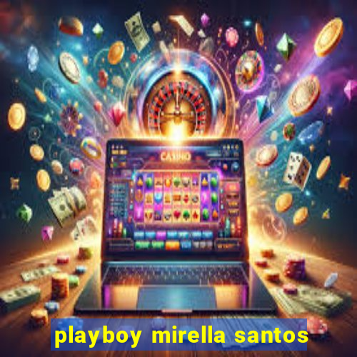 playboy mirella santos