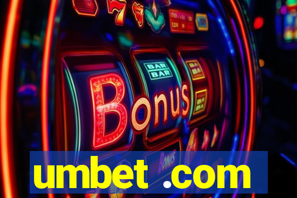 umbet .com