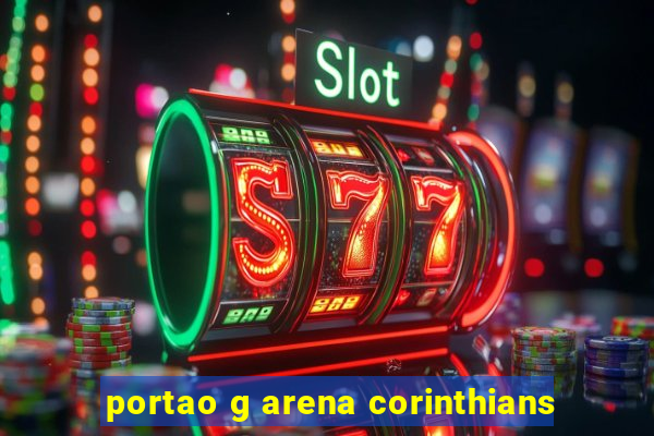 portao g arena corinthians